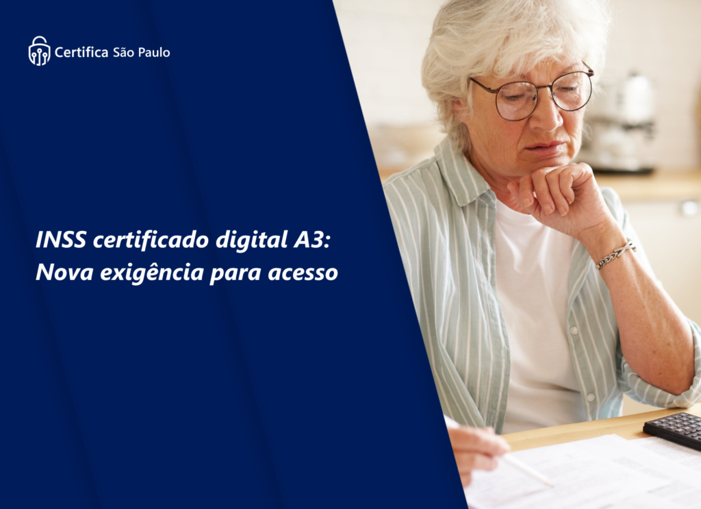 INSS certificado digital A3: Nova exigência para acesso